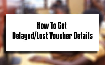 How To Get Delayed/Lost Voucher Details